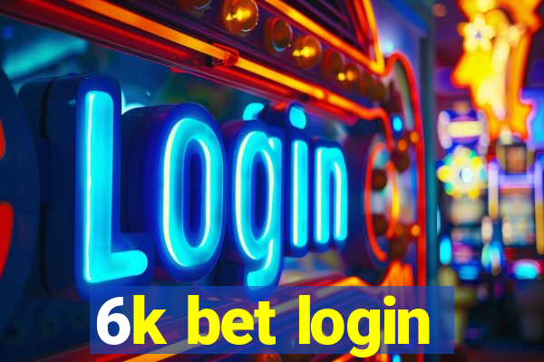 6k bet login